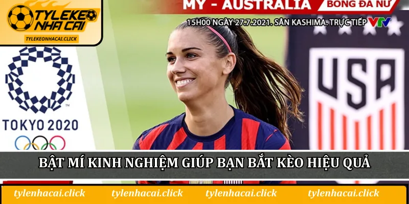 Bật mí kinh nghiệm giúp bạn bắt kèo hiệu quả