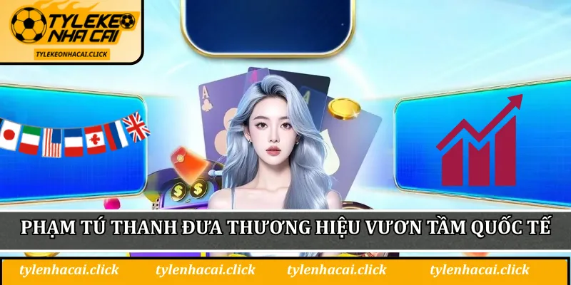 CEO Phạm Tú Thanh đưa thương hiệu vươn tầm quốc tế