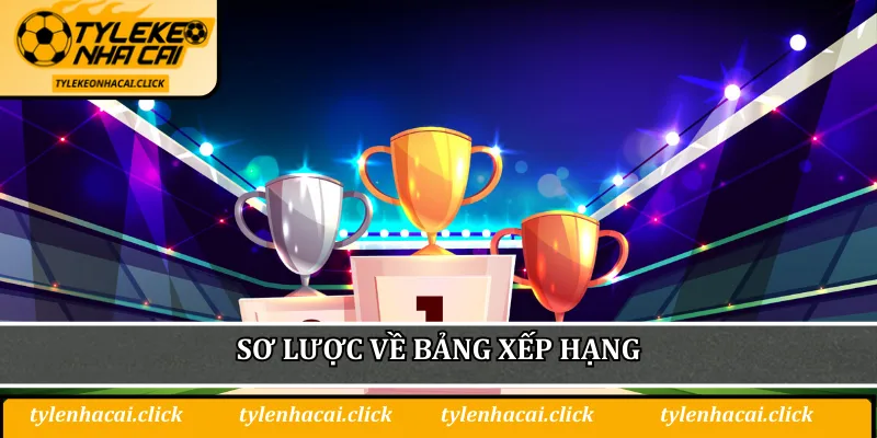 Sơ lược về bảng xếp hạng