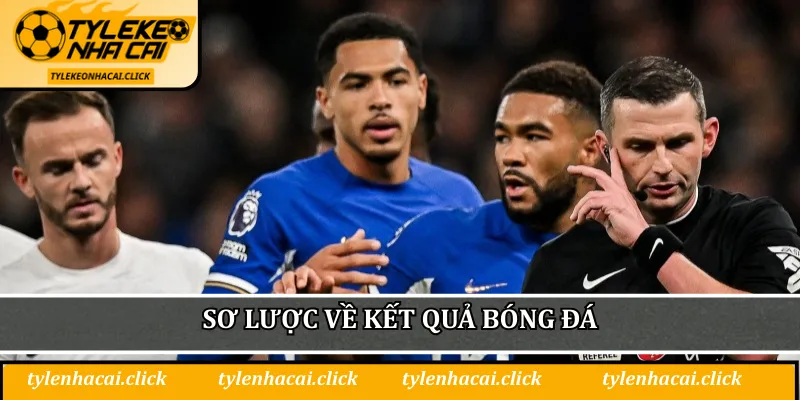 Sơ lược về kết quả bóng đá