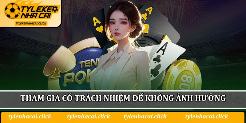 Tham gia có trách nhiệm để không ảnh hưởng người khác