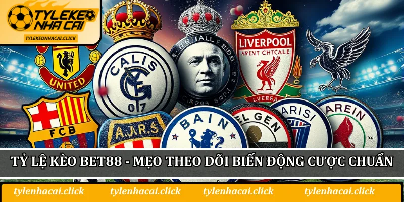 Tỷ lệ kèo BET88
